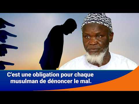 Imam ndao / C'est une obligation pour chaque musulman de dénoncer le mal.